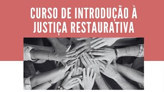 COMO FUNCIONA A JUSTIÇA RESTAURATIVA [upl. by Ortensia342]