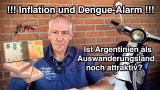 Inflation und DengueAlarm Ist Argentinien als Auswanderungsland noch attraktiv [upl. by Nicolas339]