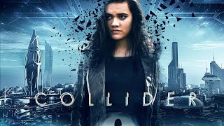 Collider 2018  Full SciFi Movie  Christine Mascolo Jude Moran Michael Vasicek [upl. by Revart]