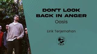 Oasis  Dont Look Back In Anger Lirik Lagu Terjemahan [upl. by Pru]