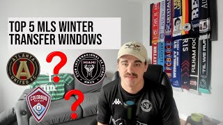 🔝5️⃣  Top five MLS winter transfer windows so far [upl. by Amaleta]