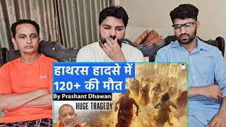 Hathras Tragedy Shocks India  More than 120 Dead in Stampede  By Prashant Dhawan [upl. by Notgnirra]