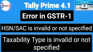 hsnsac is invalid or not specified  taxability type is invalid or not specified  tally prime 41 [upl. by Arze735]