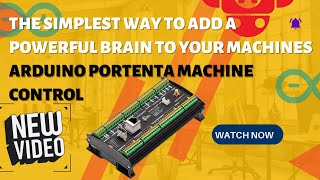 Arduino Portenta Machine Control The Simplest Way to Add a Powerful Brain to Your Machines [upl. by Horodko321]