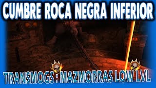 WoW Armaduras Nivel Bajo  Cumbre Roca Negra Inferior [upl. by Kerekes]