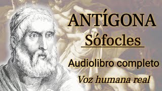 Antígona  Sófocles Audiolibro completo con voz humana real [upl. by Dorcia]