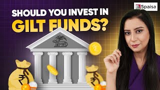 What are Gilt Funds  Should you invest in Gilt Funds  Advantages and Disadvantages [upl. by Evan510]