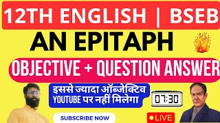 Class 12th English  An Epitaph  Objective Question  By Shashi Sir Bihar Board [upl. by Nonrev]