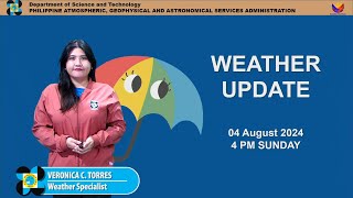 Public Weather Forecast issued at 4PM  August 04 2024  Sunday [upl. by Pooley]