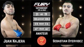 Fury 84 Juan Najera vs Sebastian vs oyervidez [upl. by Nerrat]