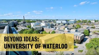 Beyond Ideas University of Waterloo [upl. by Llertnek306]