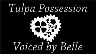 Tulpa Possession v11  Guided Meditation  Belle [upl. by Wootten534]