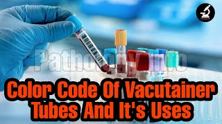 Color Codes Of Vacutainer Tubes amp Its Uses [upl. by Snowber]