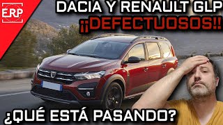 Los DACIA y RENAULT GLP están FALLANDO ¿Qué está pasando TODA la información [upl. by Eugenides]