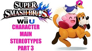 Character Main Stereotypes Part 3 Smash 4 [upl. by Johppah]