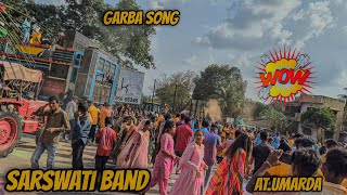 Sarswati band kolvan at umarpada garba song supar hit boja diya bhai [upl. by Anikes212]