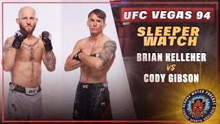 UFC VEGAS 94 Sleeper  Brian Kelleher vs Cody Gibson  UFC VEGAS 94 Betting [upl. by Nevah859]