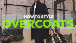 5 Ways to Style an Overcoat  Mens Outfit Ideas  Parker York Smith [upl. by Fara]