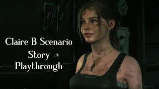 RE2 Remake  Claire B Scenario [upl. by Einallem87]