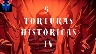 5 TORTURAS HISTORICAS IV [upl. by Sesmar]