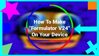 How To Make Formulator V24 On Your Device [upl. by Angadreme]