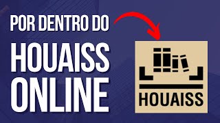 Por dentro do Dicionário Houaiss Online o melhor dos dicionários ao alcance da tela [upl. by Britte]