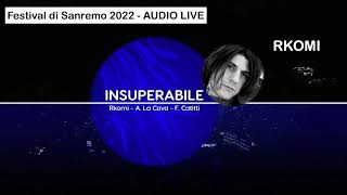 Insuperabile Canta Rkomi Festival di Sanremo 2022  AUDIO LIVE [upl. by Tamarah]