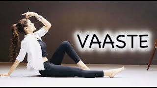 VAASTE Song  Dhvani Bhanushali  Dance Choreography video by KANISHKA TALENT HUB [upl. by Tandi]