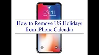 How to Remove US Holidays from iPhone Calendar [upl. by Eibber]