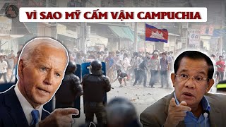 TẠI SAO MỸ CẤM VẬN CAMPUCHIA  TỪ ĐỒNG MINH QUÂN SỰ ĐẾN MỐI LO NGẠI CỦA MỸ [upl. by Atinyl]