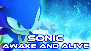 Sonic  Awake and Alive With Lyrics [upl. by Harsho130]