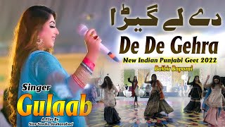 Gulaab  De De Gehra Balbir Baporai  Full Song  De De Gera  Gulaab Singer Official  New Punjabi [upl. by Onyx]