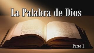 Estudios Bíblicos  La Palabra De Dios  Parte 1 [upl. by Tollman]