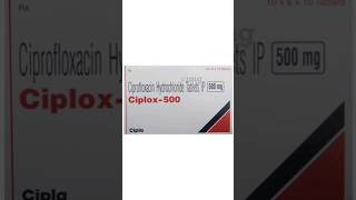 CIPROFLOXACIN CIPLOX 500 Mg Tablet use  infection ki दवा। सिपलॉक्स टैबलेट shortvideo [upl. by Saffian900]