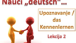 Lekcija 2  Upoznavanje  Predstavljanje na njemackom  NjemačkI jezik  Nauči quotdeutschquot [upl. by Nnaegroeg16]