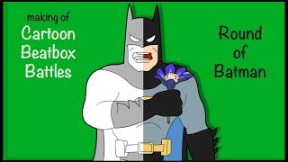 BATMAN  makingOf Cartoon Beatbox Battles  Episode 6 Behind the Scenes [upl. by Eendys213]