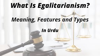 What Is Egalitarianism Meaning Concept and Types [upl. by Light]