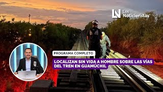 Localizan sin vida a hombre sobre las vías del tren en Guamúchil [upl. by Riannon]