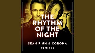 The Rhythm of the Night Extended Mix [upl. by Womack602]