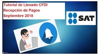 Tutorial Llenado CFDI 33 Complemento de Recepción de Pagos Página del SAT [upl. by Westney523]