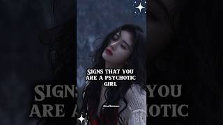 Signs that you are a psychotic girl 💫 darkpsychosshortsviral [upl. by Tevlev574]