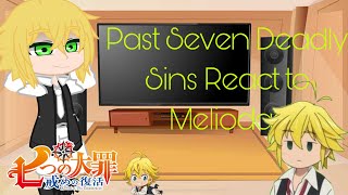 the seven deadly sin react to meliodas read des [upl. by Larimer257]