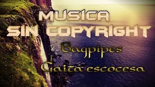 musica sin copyrigth gaita escocesa [upl. by Seed]