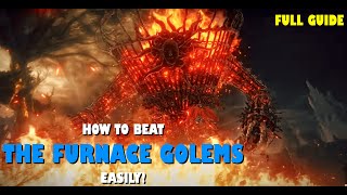 How to Beat the Furnace Golem  Elden Ring DLC Fire Giant Full Guide [upl. by Cir]