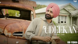 Udeekan  Sartaj Virk  Official Video  Nav Prince  Latest Punjabi Song 2024 [upl. by Larrie769]