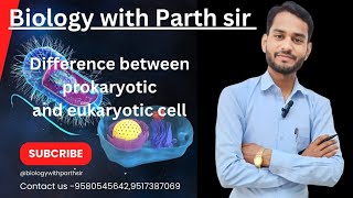 Difference between prokaryotic and Eukaryotic cell By Parth sir prokaryoticcells Eukaryoticcell [upl. by Lehcer]