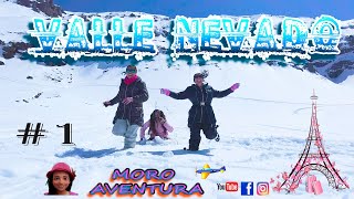 🥶🥶😱UN DIA EN LA NIEVE valle nevado chile que hacer en chile primera vez en la nieve 1ra parte [upl. by Nayab]