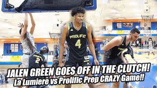 La Lumiere vs Prolific Prep Was CRAZY Jalen Green EXPLODES For 34 Points LaLu Catches Bodies amp W [upl. by Giovanna802]