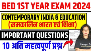 Bed 1st Year Class 2024  Contemporary india and Eduation important question  Catalyst soni [upl. by Oringa777]