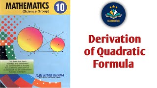 Class 10 Maths  Derivation of Quadratic Formula  How to derive Quadratic Formula  Learning Tab [upl. by Dougald]